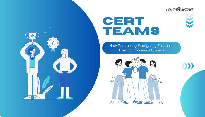 CERT Teams- How Community Emergency Response Training Empowers Citizens