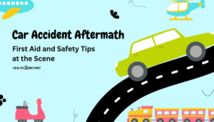 Car Accident Aftermath- First Aid and Safety Tips at the Scene