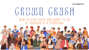 Crowd Crush- How to Stay Safe and What to Do if Trapped in a Stampede