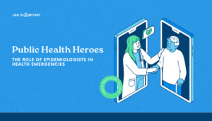 Public Health Heroes- The Role of Epidemiologists in Health Emergencies